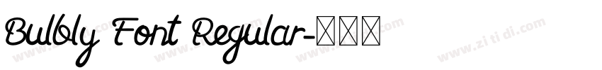 Bulbly Font Regular字体转换